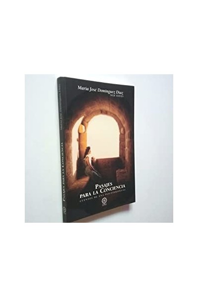 PASAJES DE LA CONCIENCIA: CUENTOS DE UNA PSICOTERAPEUTA (Primera edición)